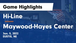 Hi-Line vs Maywood-Hayes Center Game Highlights - Jan. 5, 2022