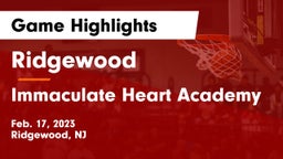 Ridgewood  vs Immaculate Heart Academy  Game Highlights - Feb. 17, 2023