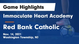 Immaculate Heart Academy  vs Red Bank Catholic Game Highlights - Nov. 14, 2021