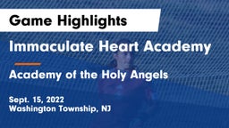 Immaculate Heart Academy  vs Academy of the Holy Angels Game Highlights - Sept. 15, 2022