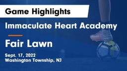 Immaculate Heart Academy  vs Fair Lawn  Game Highlights - Sept. 17, 2022