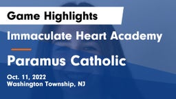 Immaculate Heart Academy  vs Paramus Catholic  Game Highlights - Oct. 11, 2022