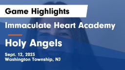 Immaculate Heart Academy  vs Holy Angels Game Highlights - Sept. 12, 2023
