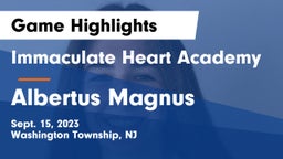 Immaculate Heart Academy  vs Albertus Magnus  Game Highlights - Sept. 15, 2023