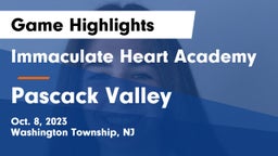 Immaculate Heart Academy  vs Pascack Valley  Game Highlights - Oct. 8, 2023