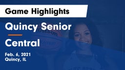 Quincy Senior  vs Central  Game Highlights - Feb. 6, 2021