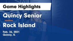 Quincy Senior  vs Rock Island  Game Highlights - Feb. 26, 2021