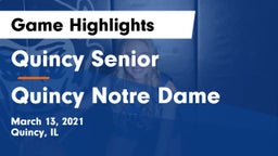 Quincy Senior  vs Quincy Notre Dame Game Highlights - March 13, 2021