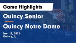 Quincy Senior  vs Quincy Notre Dame Game Highlights - Jan. 18, 2022
