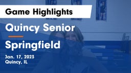 Quincy Senior  vs Springfield  Game Highlights - Jan. 17, 2023