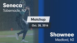Matchup: Seneca  vs. Shawnee  2016