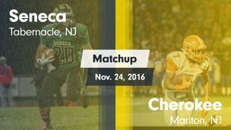 Matchup: Seneca  vs. Cherokee  2016
