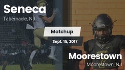 Matchup: Seneca  vs. Moorestown  2017