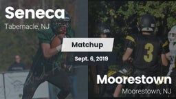 Matchup: Seneca  vs. Moorestown  2019