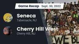 Recap: Seneca  vs. Cherry Hill West  2022