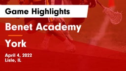 Benet Academy  vs York  Game Highlights - April 4, 2022