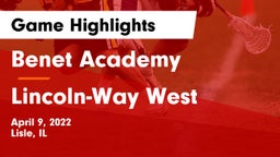 Benet Academy  vs Lincoln-Way West  Game Highlights - April 9, 2022