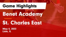 Benet Academy  vs St. Charles East  Game Highlights - May 4, 2022