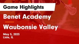 Benet Academy  vs Waubonsie Valley  Game Highlights - May 5, 2023
