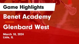 Benet Academy  vs Glenbard West  Game Highlights - March 18, 2024