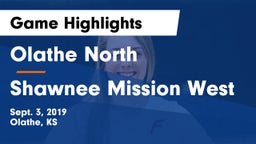 Olathe North  vs Shawnee Mission West Game Highlights - Sept. 3, 2019