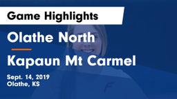 Olathe North  vs Kapaun Mt Carmel Game Highlights - Sept. 14, 2019
