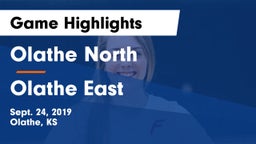 Olathe North  vs Olathe East  Game Highlights - Sept. 24, 2019