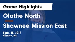 Olathe North  vs Shawnee Mission East Game Highlights - Sept. 28, 2019