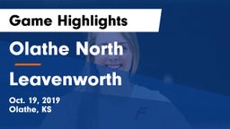 Olathe North  vs Leavenworth  Game Highlights - Oct. 19, 2019