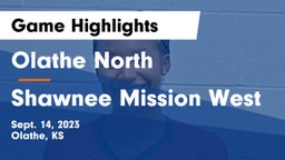 Olathe North  vs Shawnee Mission West Game Highlights - Sept. 14, 2023