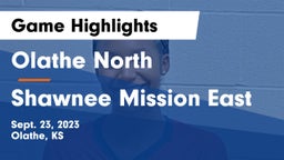 Olathe North  vs Shawnee Mission East Game Highlights - Sept. 23, 2023