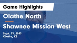 Olathe North  vs Shawnee Mission West Game Highlights - Sept. 23, 2023