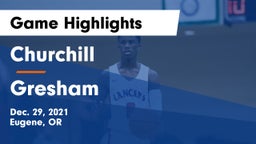 Churchill  vs Gresham  Game Highlights - Dec. 29, 2021