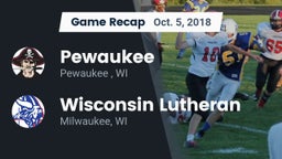 Recap: Pewaukee  vs. Wisconsin Lutheran  2018