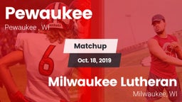 Matchup: Pewaukee vs. Milwaukee Lutheran  2019