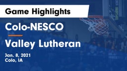 Colo-NESCO  vs Valley Lutheran Game Highlights - Jan. 8, 2021