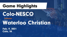 Colo-NESCO  vs Waterloo Christian  Game Highlights - Feb. 9, 2021