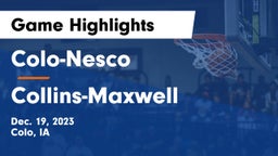 Colo-Nesco  vs Collins-Maxwell Game Highlights - Dec. 19, 2023