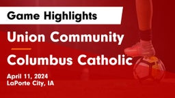 Union Community  vs Columbus Catholic  Game Highlights - April 11, 2024