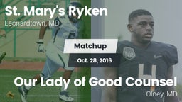Matchup: St. Mary's Ryken vs. Our Lady of Good Counsel  2016