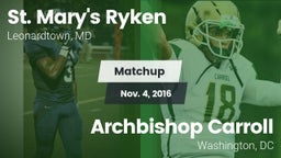 Matchup: St. Mary's Ryken vs. Archbishop Carroll  2016