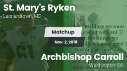 Matchup: St. Mary's Ryken vs. Archbishop Carroll  2018