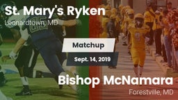 Matchup: St. Mary's Ryken vs. Bishop McNamara  2019