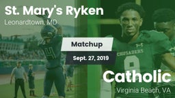 Matchup: St. Mary's Ryken vs. Catholic  2019