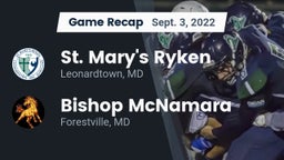 Recap: St. Mary's Ryken  vs. Bishop McNamara  2022