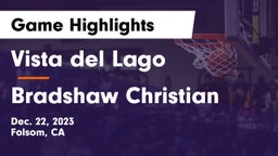 Vista del Lago  vs Bradshaw Christian  Game Highlights - Dec. 22, 2023