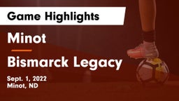 Minot  vs Bismarck Legacy  Game Highlights - Sept. 1, 2022