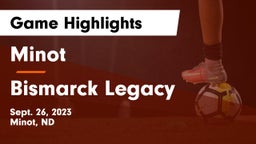 Minot  vs Bismarck Legacy  Game Highlights - Sept. 26, 2023