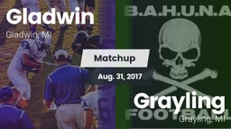 Matchup: Gladwin  vs. Grayling  2017