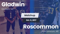 Matchup: Gladwin  vs. Roscommon  2017